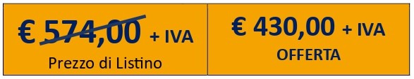 prezzo di listino €574,00 + iva. Prezzo in offerta €430,00 + iva - prezzo relativo articolo 7007-10